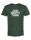 Dare Mighty Things - Forest