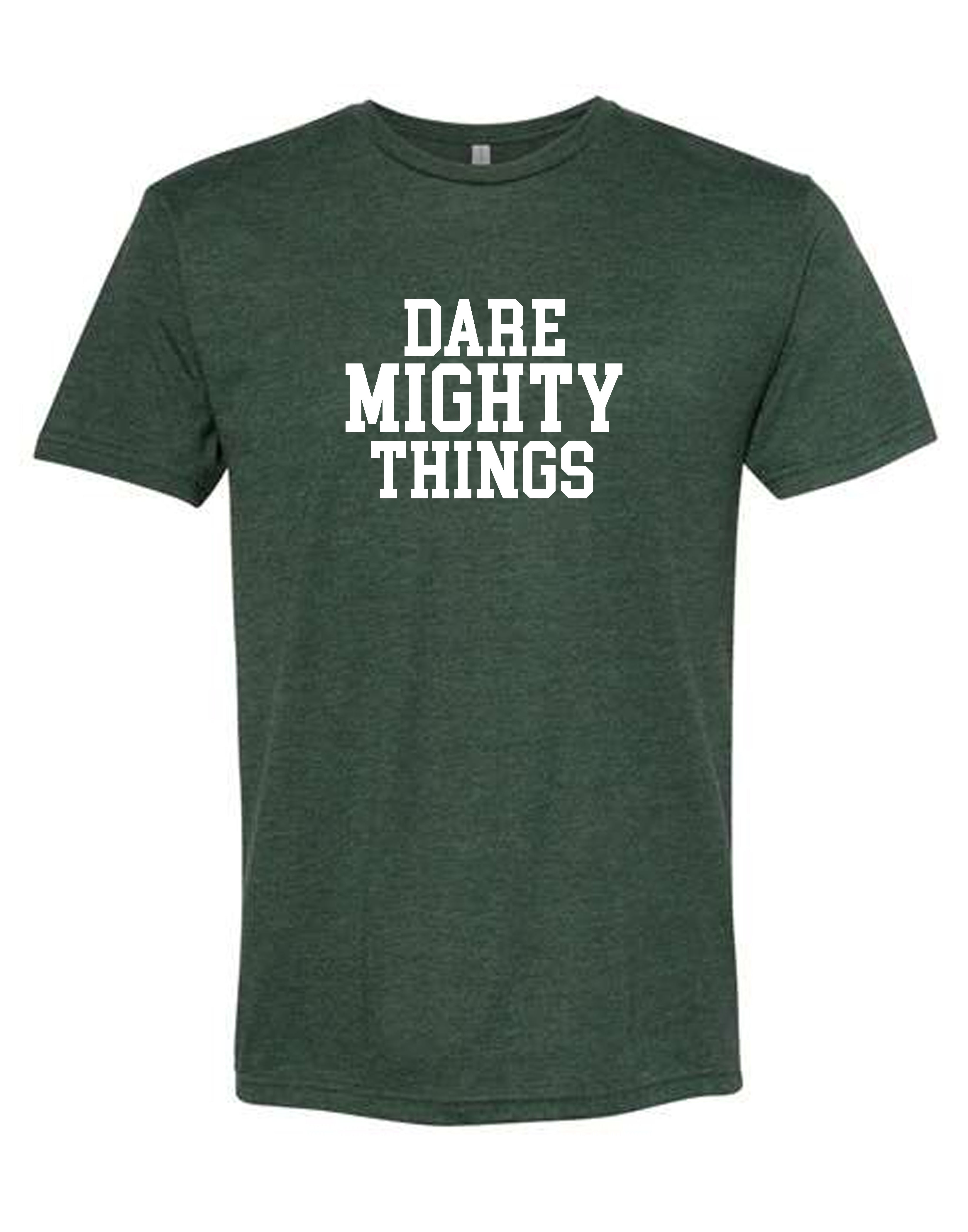 Dare Mighty Things - Forest